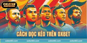 cách đọc kèo trên OXBET