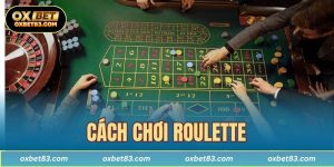 cách chơi Roulette