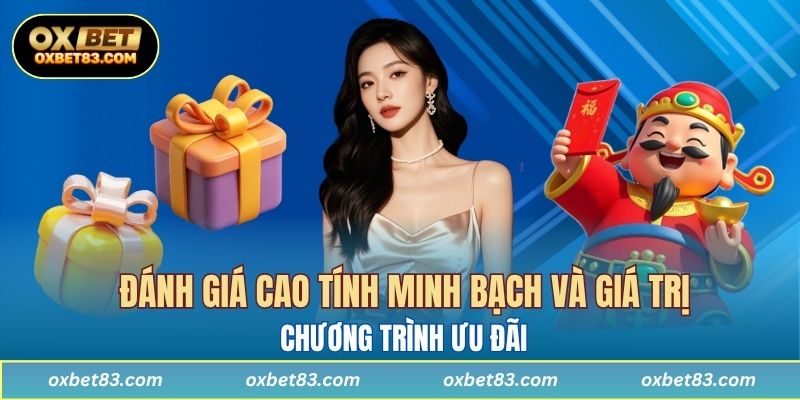 Người chơi đánh giá cao tính minh bạch và giá trị trong từng chương trình ưu đãi