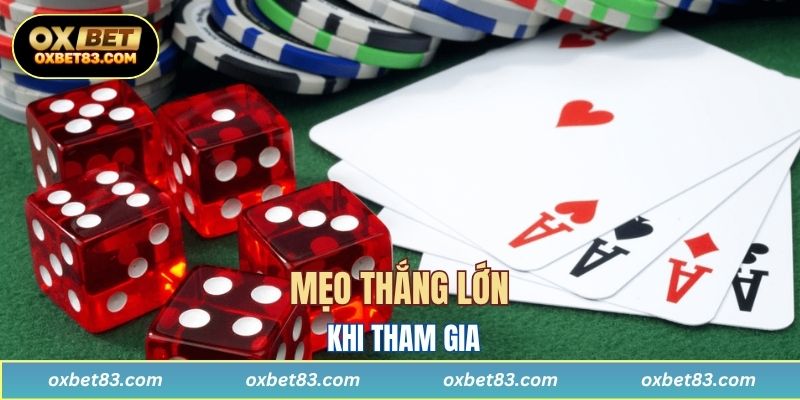Mẹo thắng lớn khi tham gia