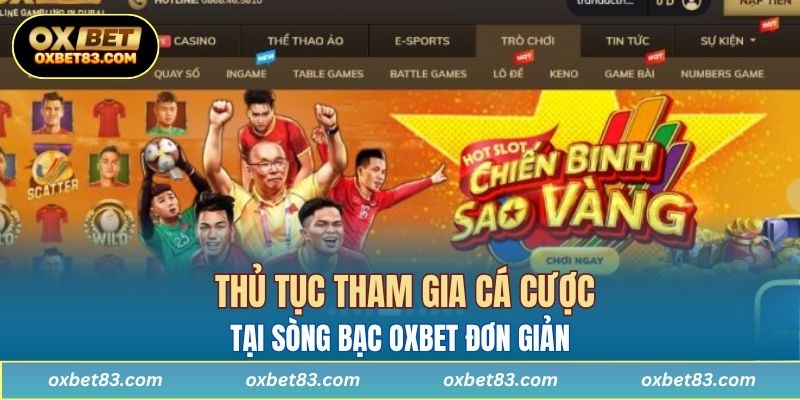 Thủ tục tham gia cá cược tại sòng bạc OXBET đơn giản 